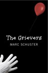 The Greivers by Marc Schuster