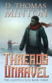 Threads Unravel - D. Thomas Minton